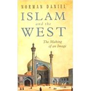 Islam and the West The Making of an Image