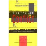States of Conflict Gender, Violence and Resistance
