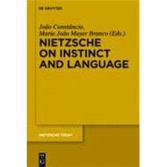 Nietzsche on Instinct and Language