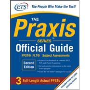 The Praxis Series Official Guide, Second Edition PPST® Pre-Professional Skills Test