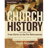 Church History - from Christ to Pre-Reformation