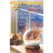 A Snowglobe Christmas; Yuletide Homecoming\A Family's Christmas Wish