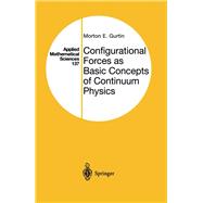 Configurational Forces as Basic Concepts of Continuum Physics