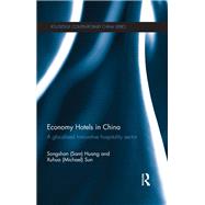Economy Hotels in China: A Glocalized Innovative Hospitality Sector
