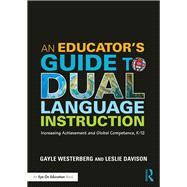 An Educator's Guide to Dual Language Instruction