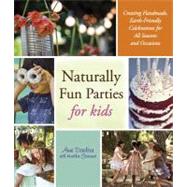 Naturally Fun Parties for Kids