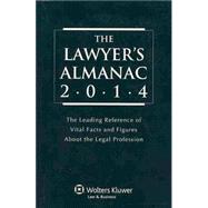 The Lawyer's Almanac 2014: The Leading Reference of Vital Facts and Figures About the Legal Profession