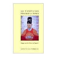 The Confucian Kingship in Korea