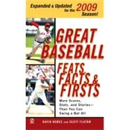 Great Baseball Feats, Facts, and Firsts (2009 Edition)