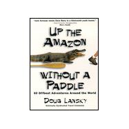 Up the Amazon Without a Paddle