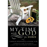 My Time with God for Women : 15 Mintue Daily Devotions for the Entire Year