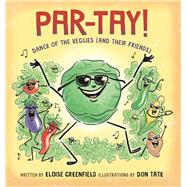 PAR-TAY! Dance of the Veggies (And Their Friends)