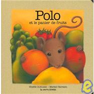 Polo Et LA Panier De Fruits