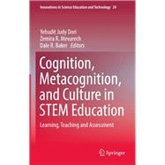 Cognition, Metacognition, and Culture in Stem Education