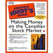 Complete Idiot's Guide to Making Money on the Canadian Stock Market