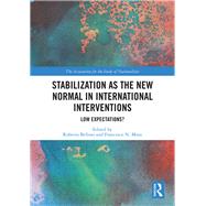 Stabilization As the New Normal in International Interventions