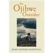 The Ojibwe Outsider