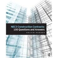 NEC3 Construction Contracts: 100 Questions and Answers