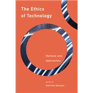 The Ethics of Technology Methods and Approaches
