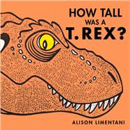 How Tall Was a T.rex?