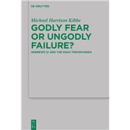 Godly Fear or Ungodly Failure?