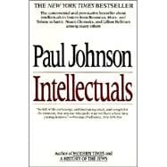 Intellectuals : From Marx and Tolstoy to Sartre and Chomsky,9780060916572 Intellectuals : From Marx and Tolstoy to Sartre and Chomsky,9780060916572