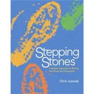 Stepping Stones : A Guided Approach to Writing Sentences and Paragraphs