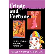 Fringe and Fortune