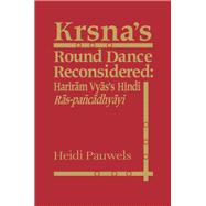 Krsna's Round Dance Reconsidered