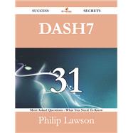 Dash7: 31 Most Asked Questions on Dash7 - What You Need to Know