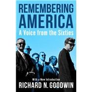 Remembering America A Voice from the Sixties