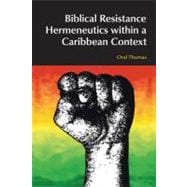 Biblical Resistance Hermeneutics Within a Caribbean Context