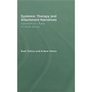 Systemic Therapy and Attachment Narratives: Applications in a Range of Clinical Settings