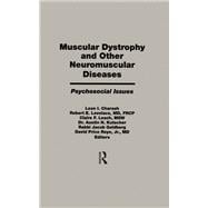 Muscular Dystrophy and Other Neuromuscular Diseases: Psychosocial Issues