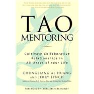Tao Mentoring Cultivate Collaborative Relationships in All Areas of Your Life