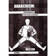 Anarchism: Arguments for and Against