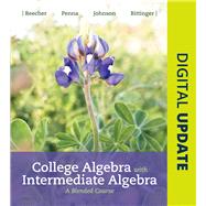 College Algebra with Intermediate Algebra A Blended Course Plus MyLab Math -- 24-Month Access Card Package