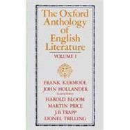 The Oxford Anthology of English Literature Two-volume edition Volume I:  The Middle Ages through the Eighteenth Century