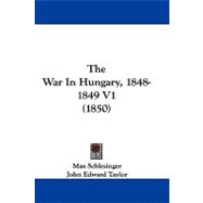 The War in Hungary, 1848-1849