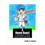 3 Home Runs a Baseball Story With Batting Tips!
