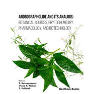 Andrographolide and its Analogs: Botanical Sources, Phytochemistry, Pharmacology, and Biotechnology