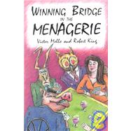 Winning Bridge in the Menagerie