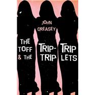 The Toff and the Trip-trip-triplets