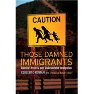 Those Damned Immigrants