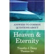 Answers to Common Questions About Heaven & Eternity