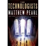 Technologists : A Novel