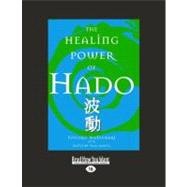 The Healing Power of Hado