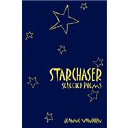 Starchaser : Selected Poems