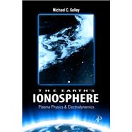 The Earth's Ionosphere: Plasma Physics and Electrodynamics