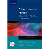 Administrative Justice in South Africa An Introduction